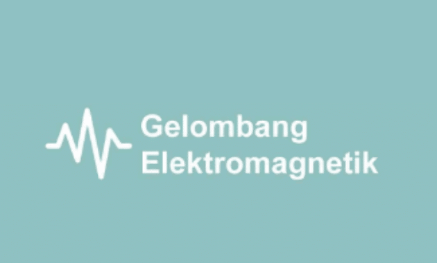 gelombang elektromagnetik