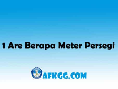 1 Are Berapa Meter Persegi