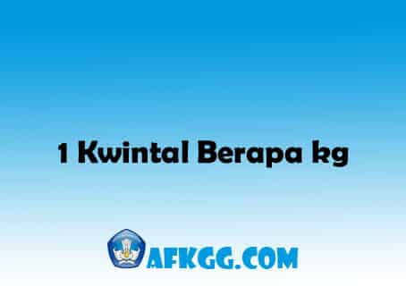 1 Kwintal Berapa kg