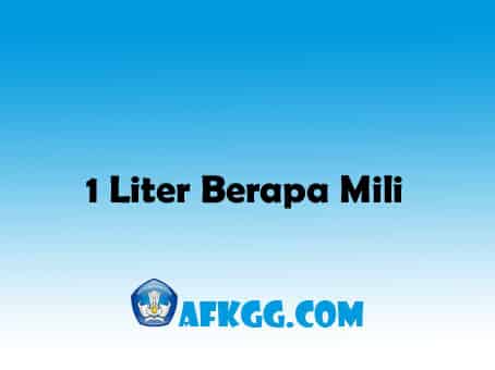 1 Liter Berapa Mili