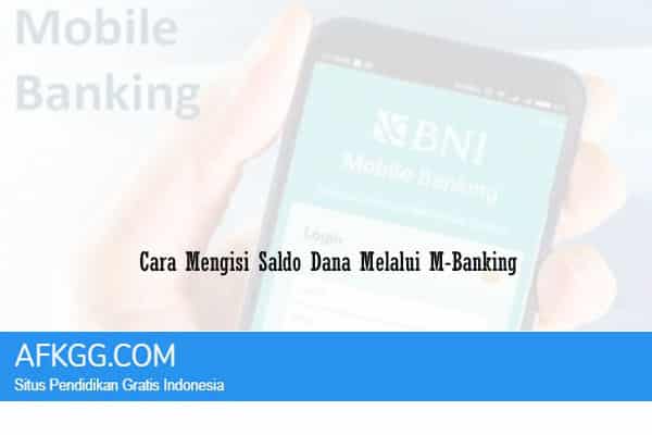 Cara Mengisi Saldo Dana Melalui M-Banking