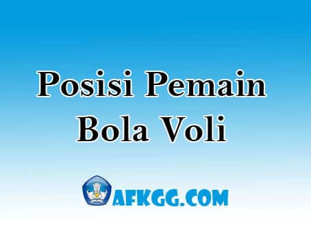 Posisi Pemain Bola Voli