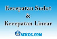 Kecepatan Sudut dan Kecepatan Linear