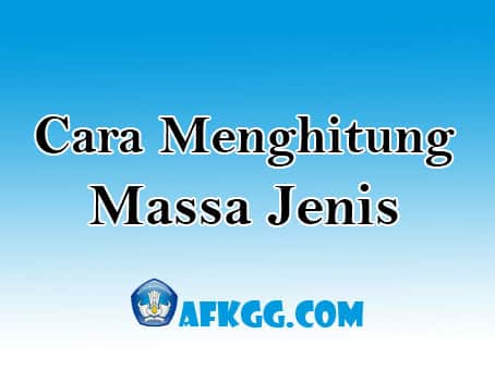 Cara Menghitung Massa jenis