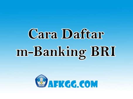 Cara Daftar mBanking BRI