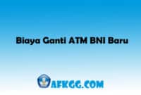 Biaya Ganti ATM BNI Baru