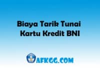 Biaya Tarik Tunai Kartu Kredit BNI