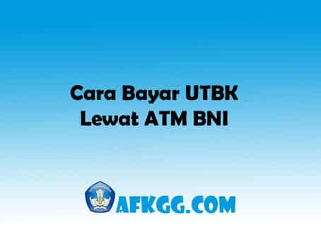 Cara Bayar UTBK Lewat ATM BNI