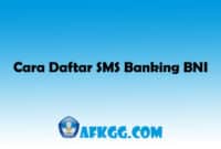 Cara Daftar SMS Banking BNI