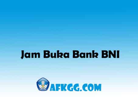 Jam Buka Bank BNI