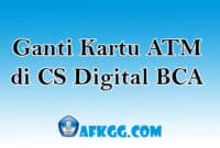 Ganti Kartu ATM di CS Digital BCA