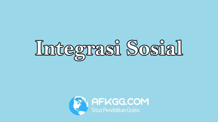 Integrasi Sosial