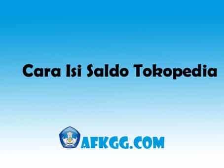 Cara Isi Saldo Tokopedia