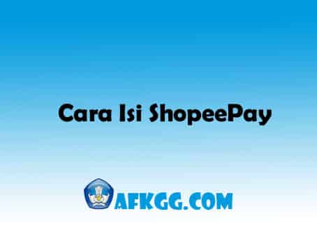 Cara Isi ShopeePay