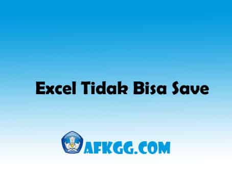 Excel Tidak Bisa Save