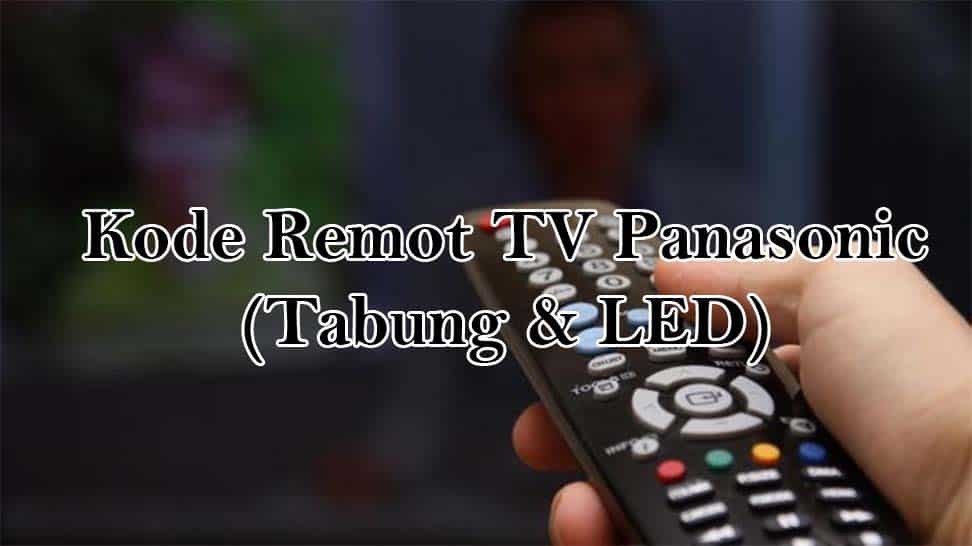 Kode Remot TV Panasonic