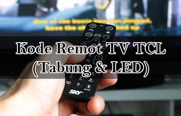 kode remot tv tcl 