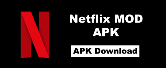 Netflix Mod Apk