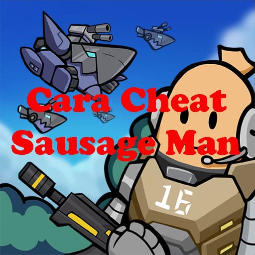 Cara Cheat Sausage Man